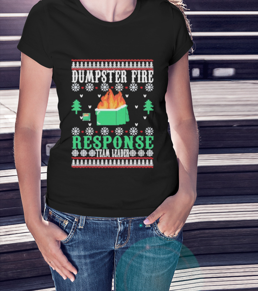 Dumpster Fire Response Team Leader Christmas Ugly Sweater T-Shirt