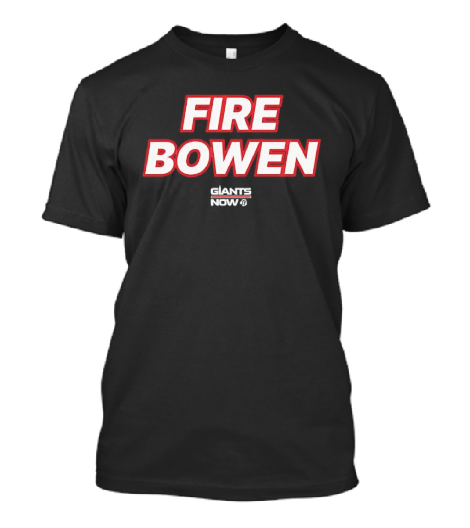 FIRE BOWEN GIANTS NOW T-Shirt