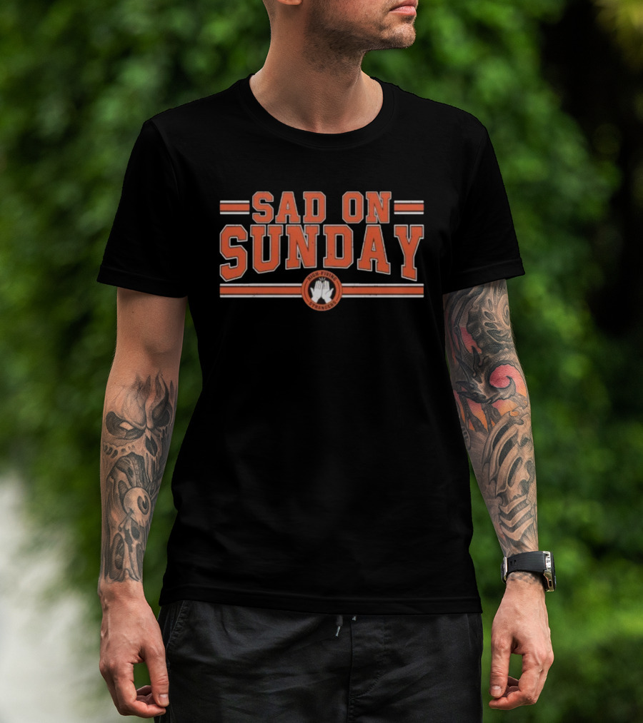 Sad On Sunday High Fiving Strangers Sports Theme T-Shirt