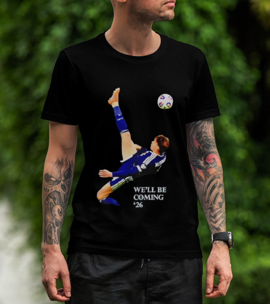 Scotland Football Kick We'll Be Coming 26 T-Shirt