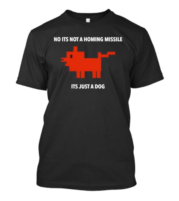 No Its Not A Homing Missile Its Just A Dog Pixel Art T-Shirt
