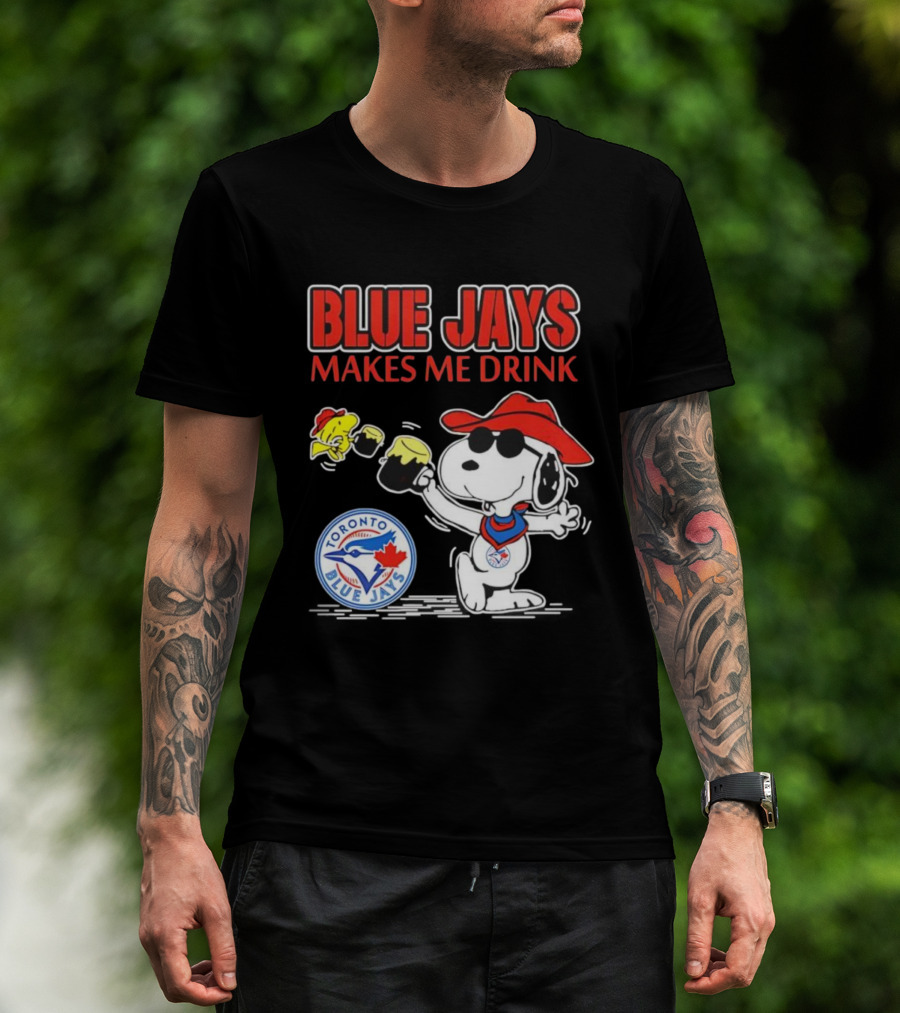 Snoopy Woodstock Cowboys Toronto Blue Jays Makes Me Drink T-Shirt