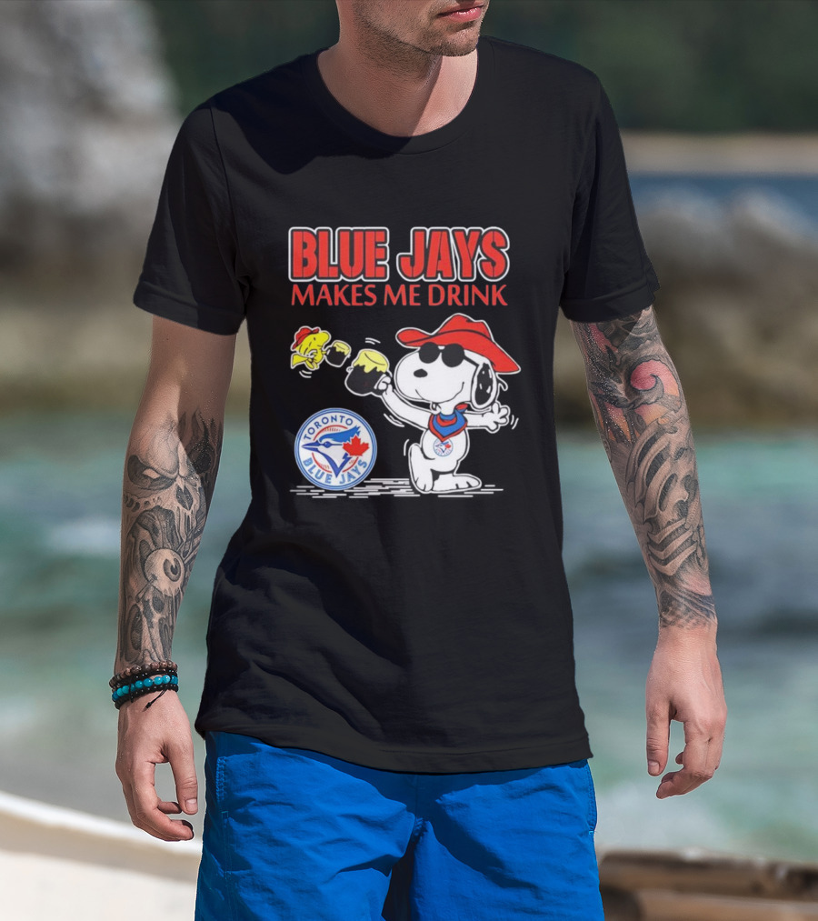 Snoopy Woodstock Cowboys Toronto Blue Jays Makes Me Drink T-Shirt