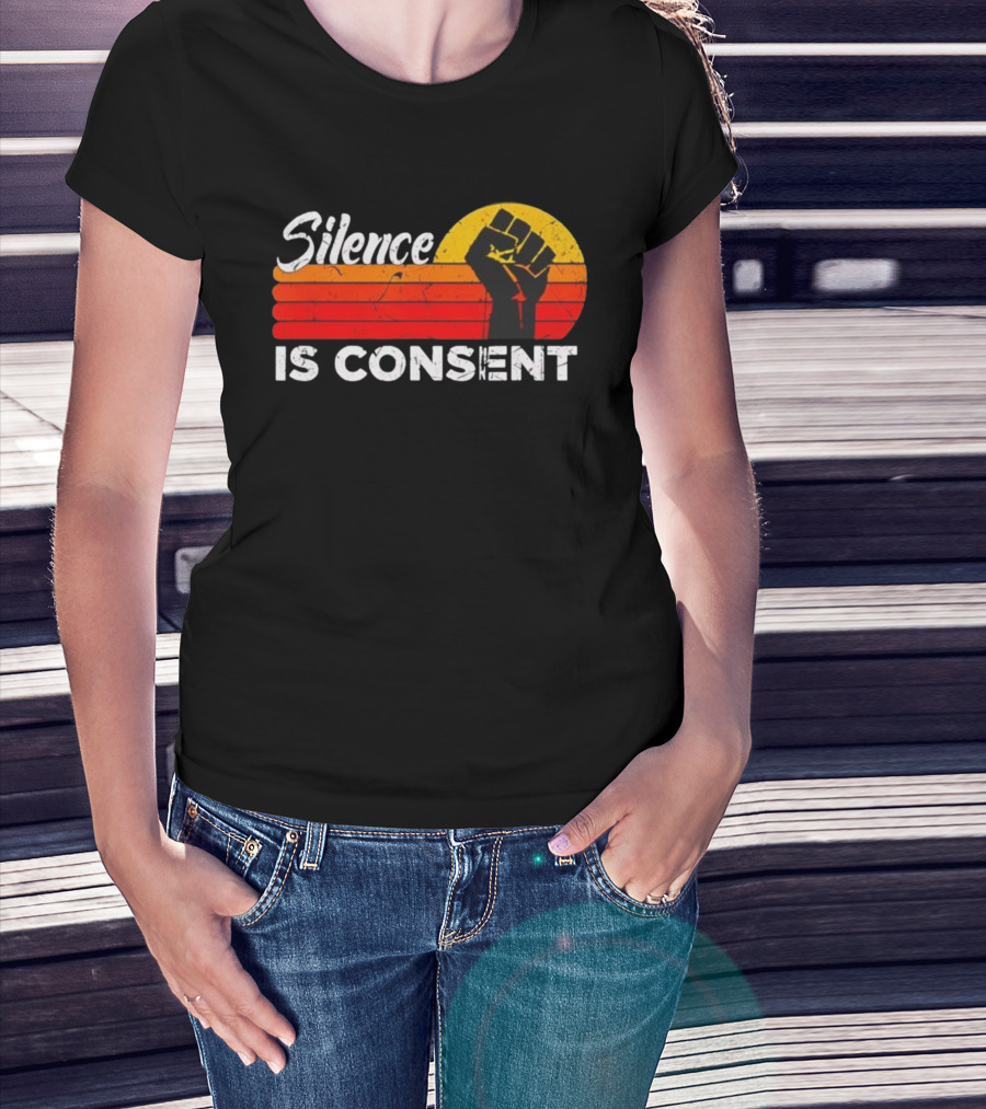 Silence Is Consent Fist Vintage Sunset T-Shirt