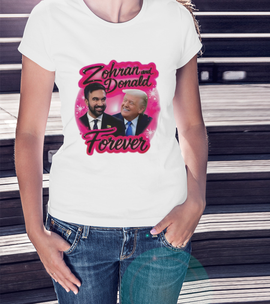 Zohran And Donald Airbrush Forever Funny Joke T-Shirt
