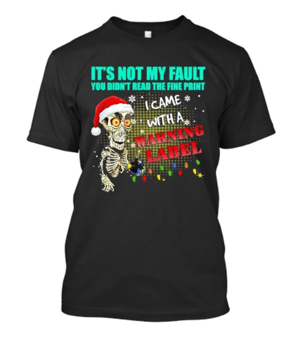 Christmas Dead Bomb Skeleton Santa Warning Label Fine Print T-Shirt