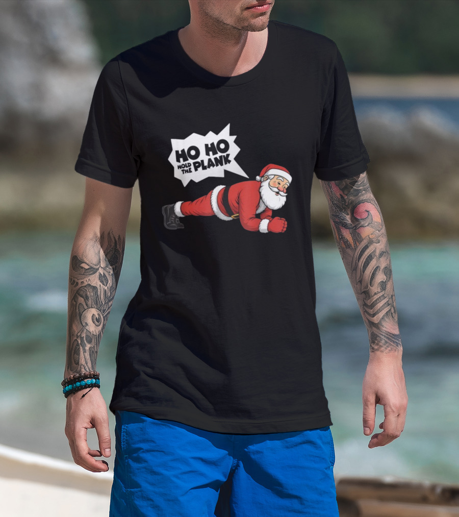 Santa Planking Ho Ho Hold The Plank Christmas T-Shirt