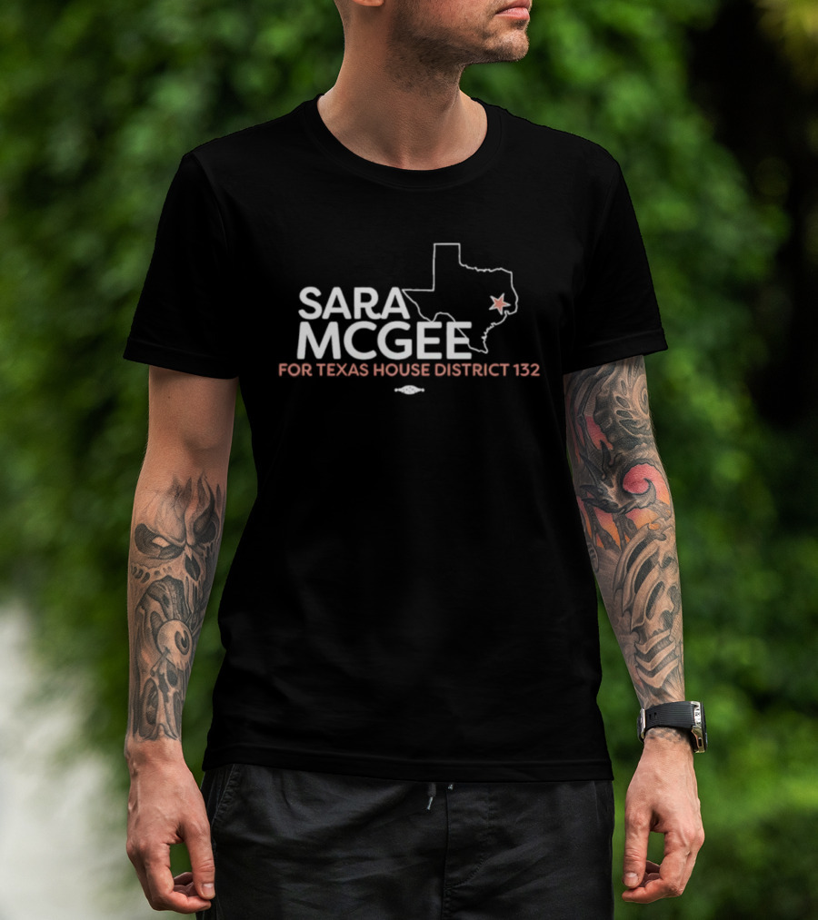 Sara McGee Campaign Texas House District 132 Election Map T-Shirt