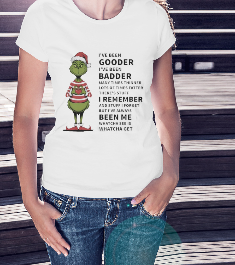 Grinch Santa I’ve Been Gooder Badder Times Thinner Christmas T-Shirt