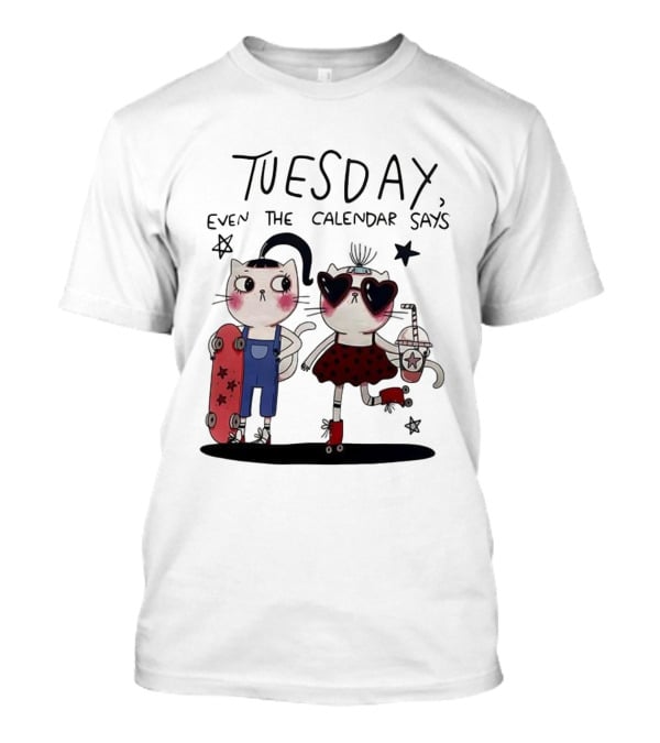 Tuesday Even The Calendar Says Cute Cat Cartoon Skaters And Stars T-Shirt
