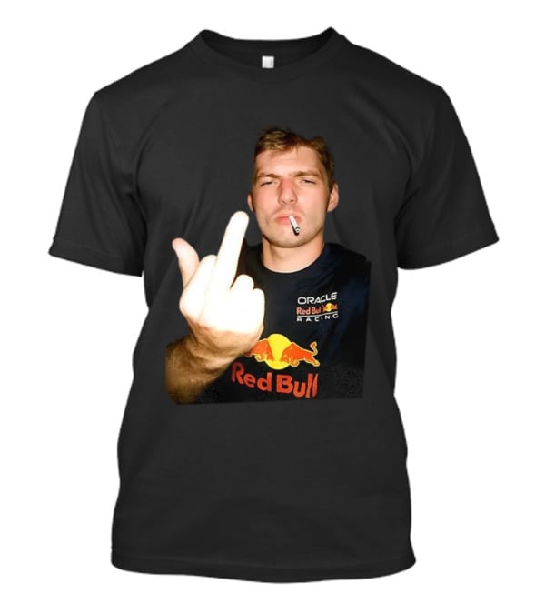 Max Oracle Red Bull Racing F1 Middle Finger Meme Cigarette T-Shirt
