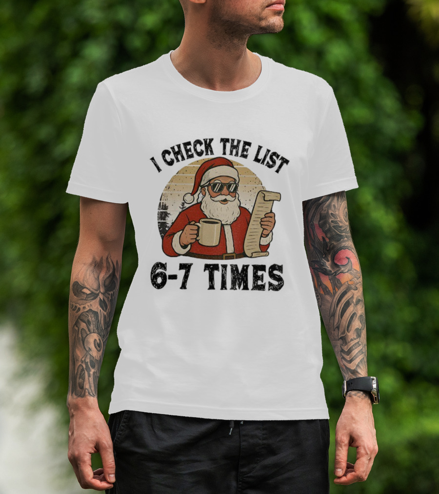I Check The List 6-7 Times Santa Drinking Coffee Vintage Retro T-Shirt