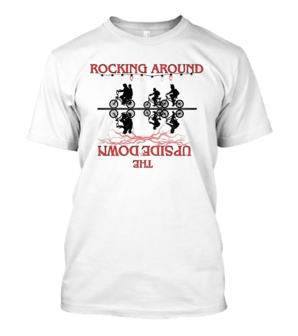 Rocking Around The Upside Down Stranger Things Christmas Sweater T-Shirt