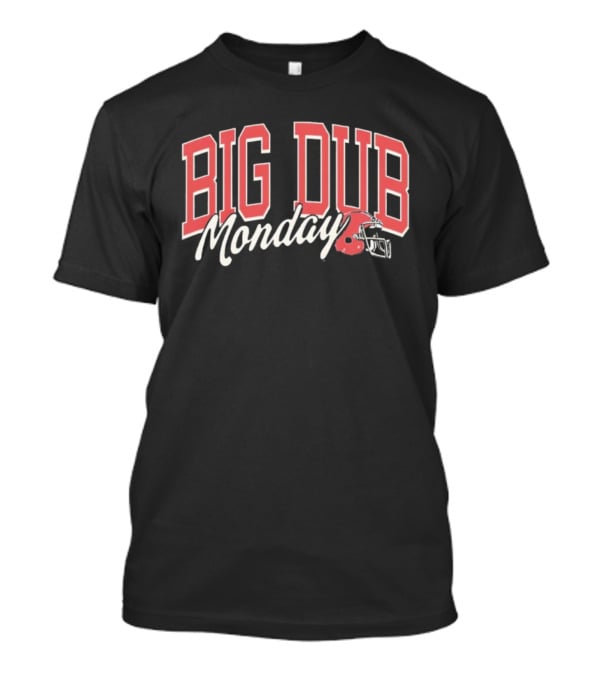 Big Dub Monday Buffalo Bills Helmet Fan Pride T-Shirt