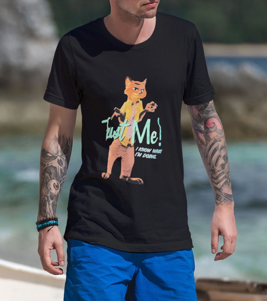 Nick Wilde Fox Trust Me I Know What I’m Doing Zootopia Confidence Meme T-Shirt