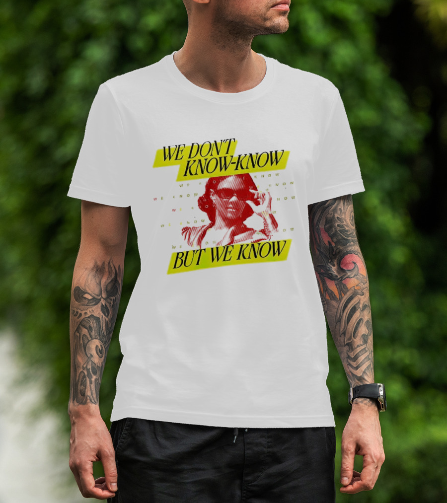 Candace Owens We Don't Know-Know But We Know T-Shirt