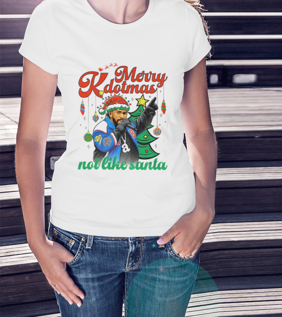 Merry Kdotmas Drake Santa Hat Not Like Santa Christmas T-Shirt