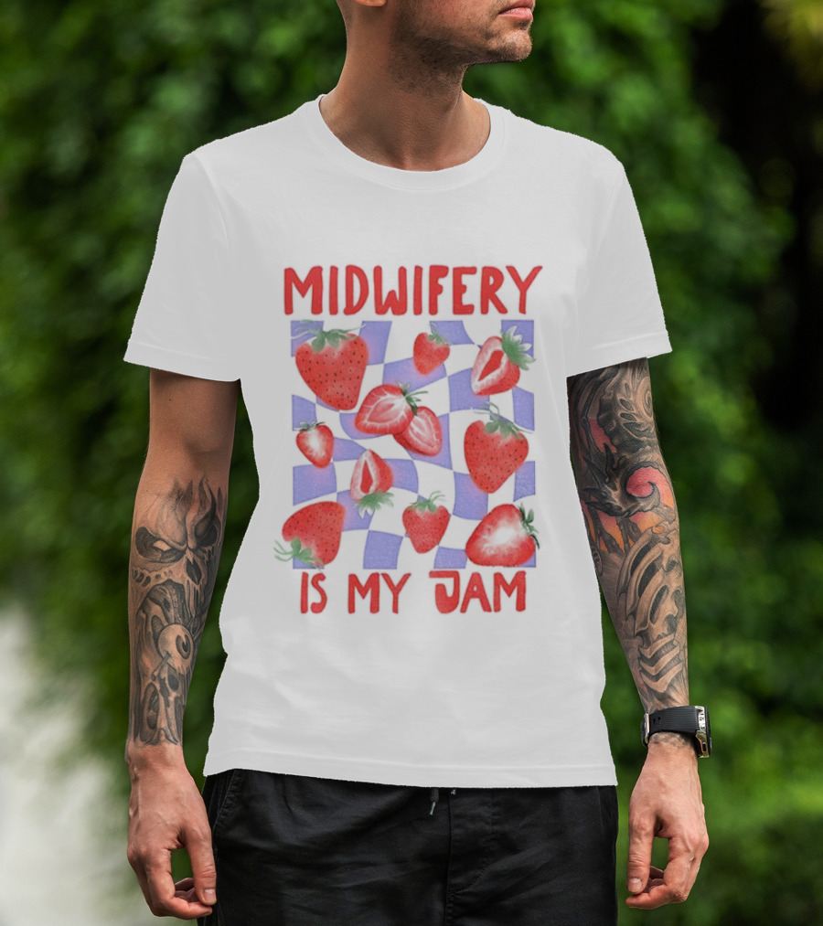 Midwifery Is My Jam Strawberry Pattern T-Shirt