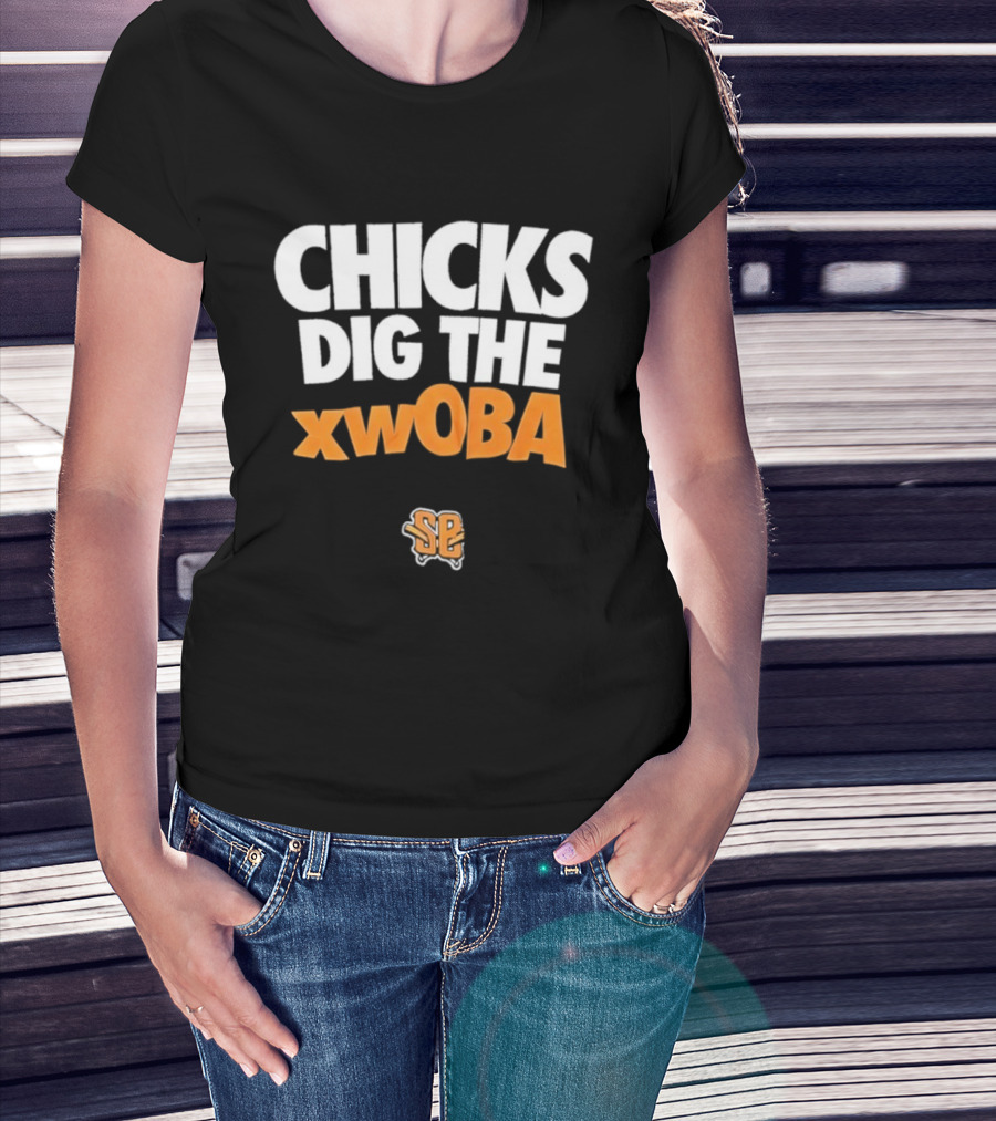 Chicks Dig The XwOBA Baseball Fan Appreciation T-Shirt