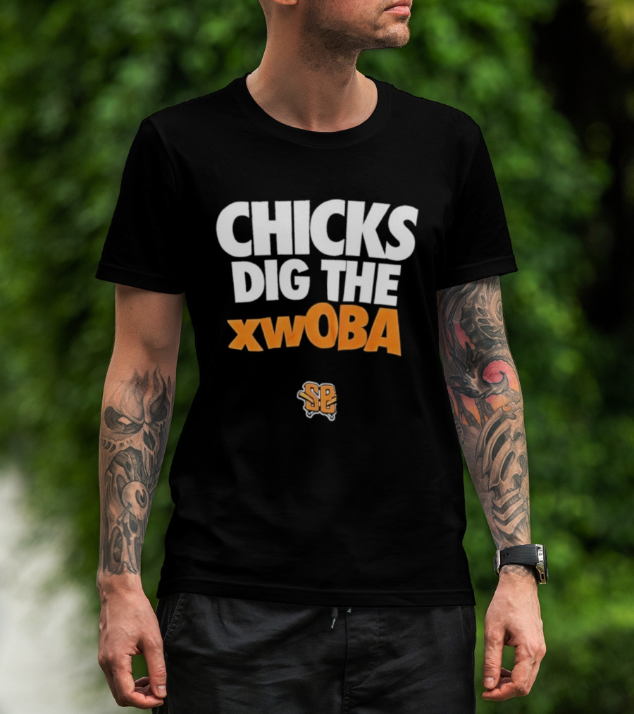 Chicks Dig The XwOBA Baseball Fan Appreciation T-Shirt