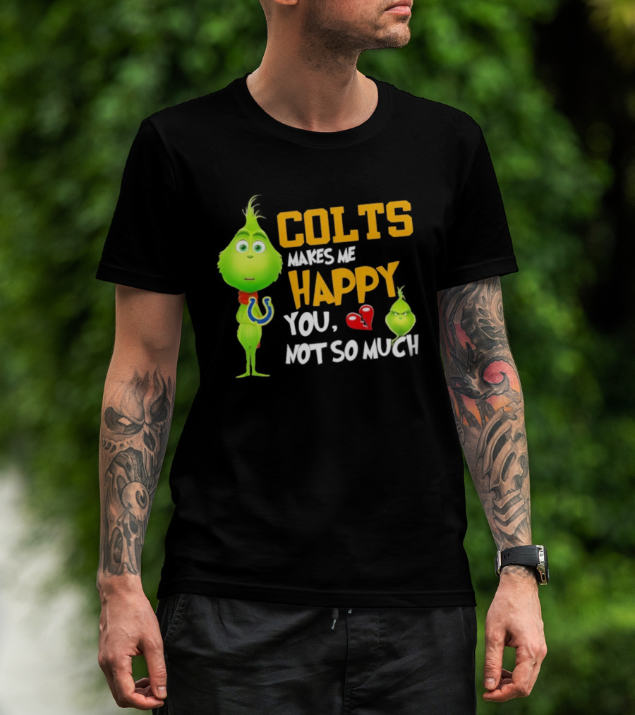 Colts Makes Me Happy You Not So Much Grinch Football Christmas T-Shirt