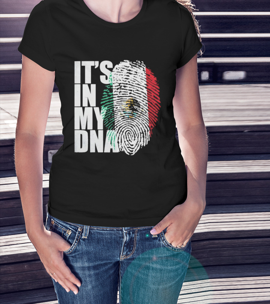 It's In My DNA Mexican Flag Fingerprint T-Shirt