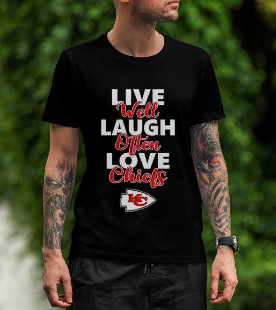 Live Well Laugh Often Love Chiefs KC Emblem T-Shirt