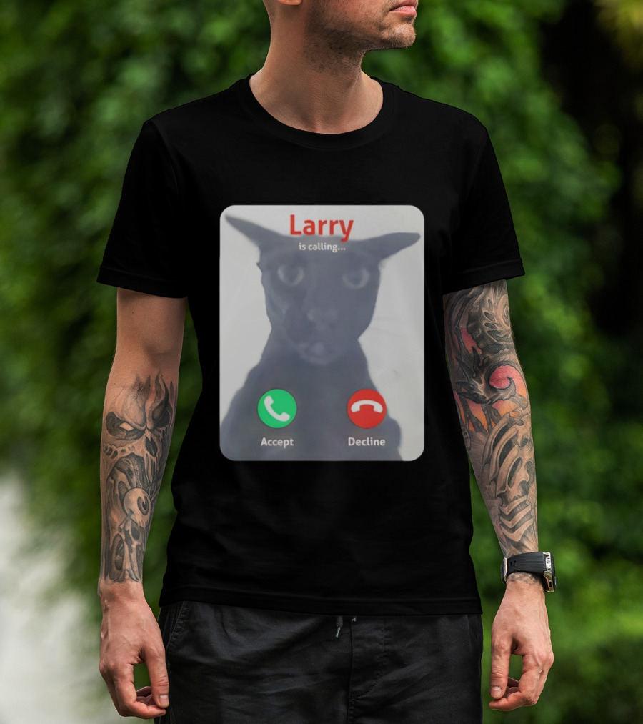Larry Is Calling Accept Decline Black Cat Face Meme T-Shirt