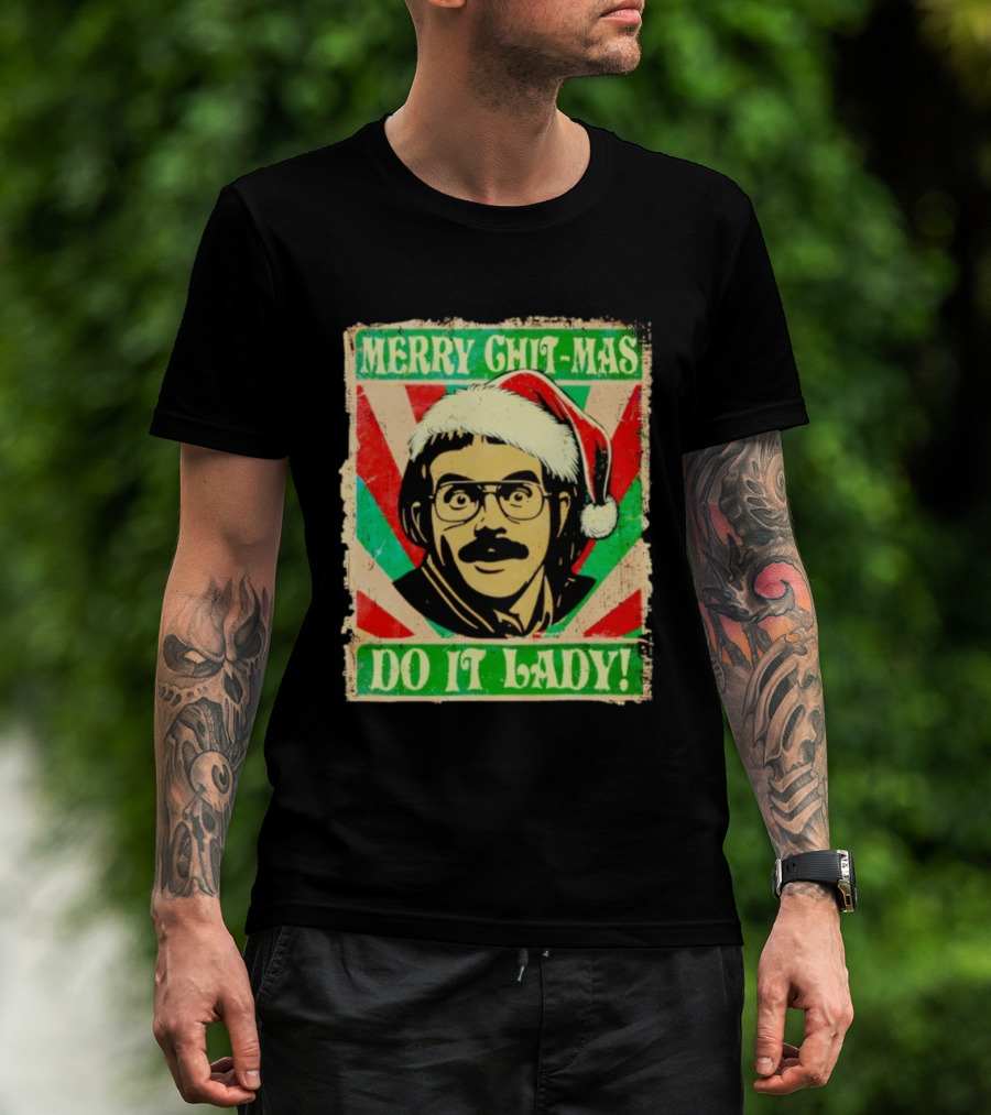 Merry Chit-mas Do It Lady Santa Hat Retro Style T-Shirt