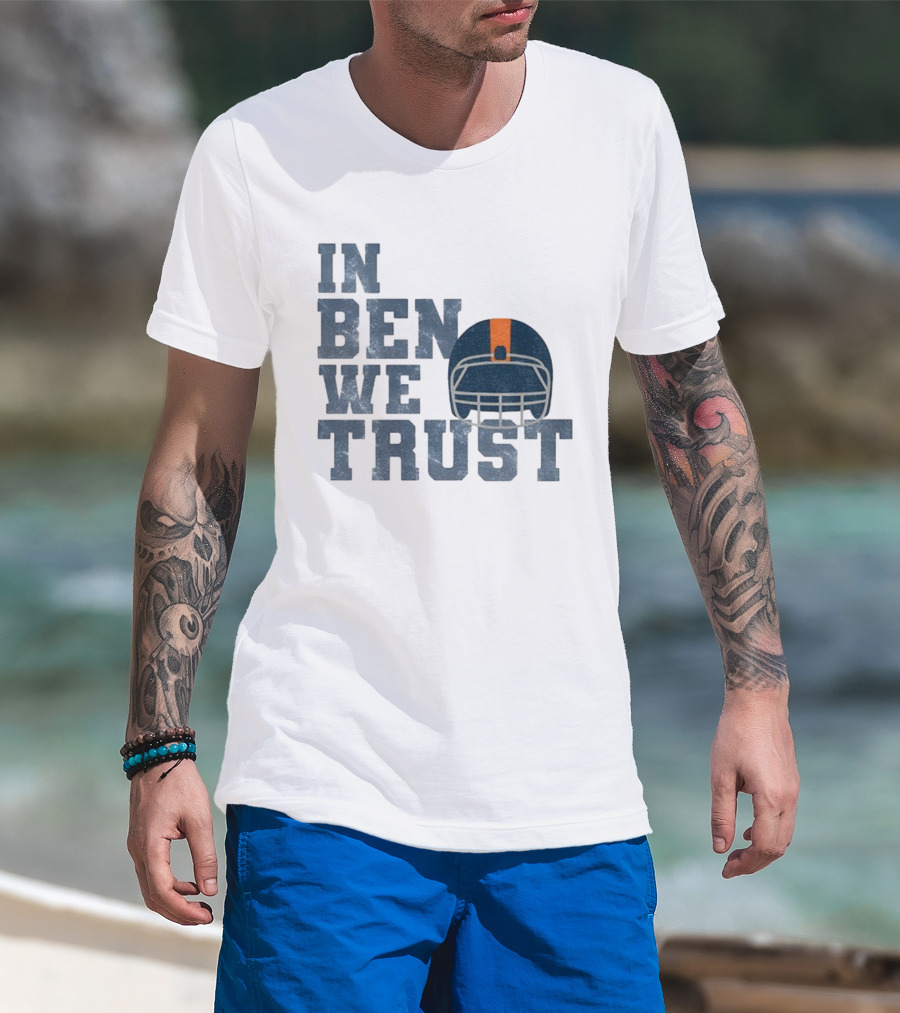 In Ben We Trust Chicago Bears Football NFL Game Day 2025 T-Shirt