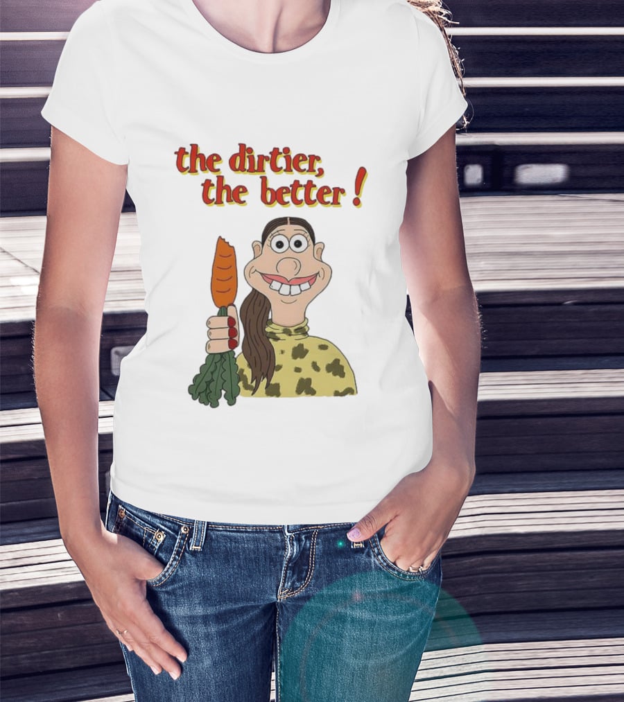The Dirtier The Better Carrot Character T-Shirt