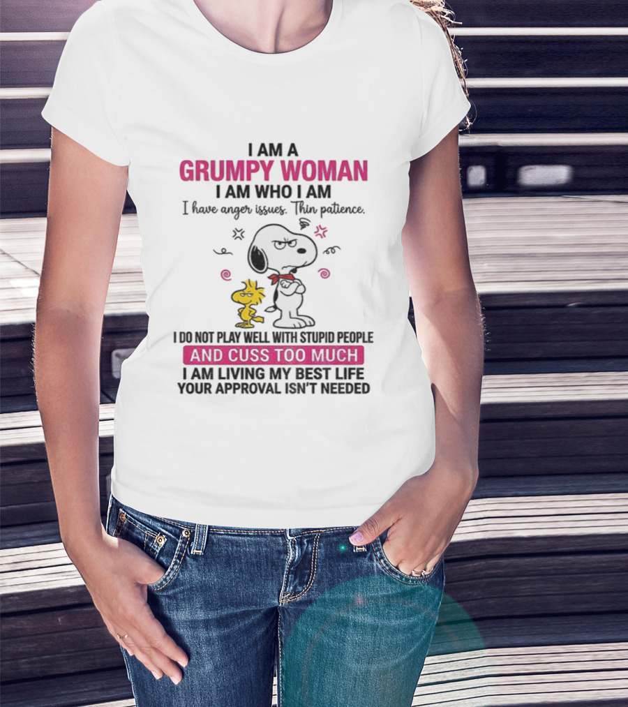 Snoopy Grumpy Woman I Am Who I Am Anger Issues Thin Patience Cuss Too Much T-Shirt
