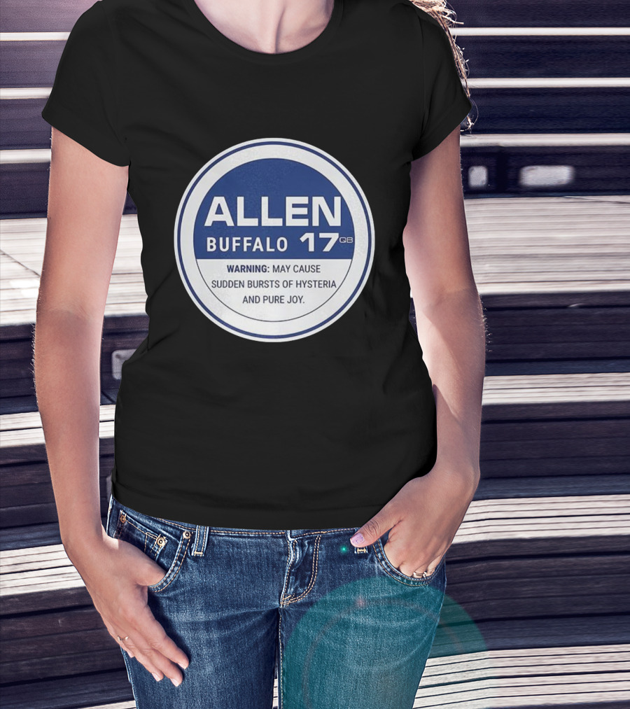 Buffalo 17 QB Allen Warning Hysteria Pure Joy T-Shirt