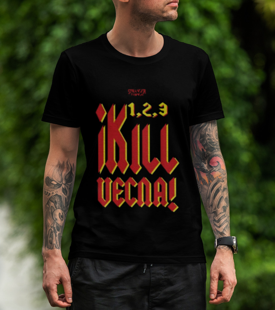 Stranger Things 1 2 3 Kill Vecna T-Shirt