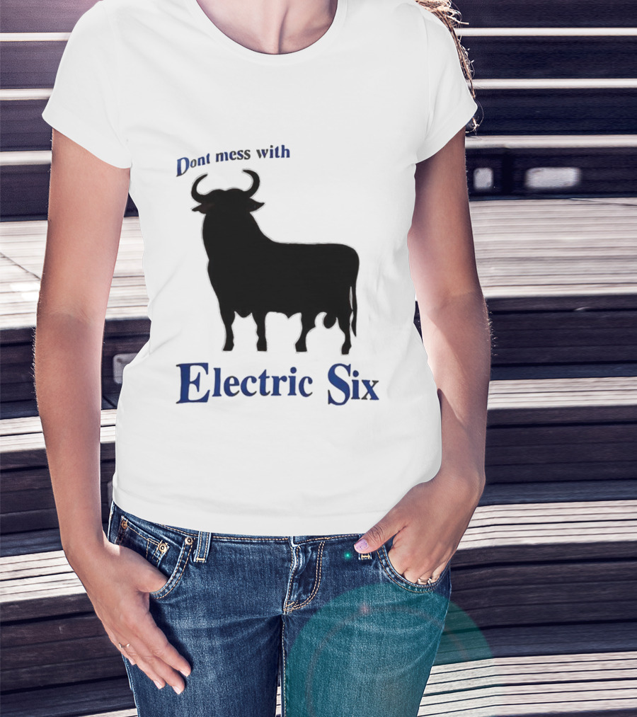 Electric Six Charging Bull Don't Mess With Energy T-Shirt