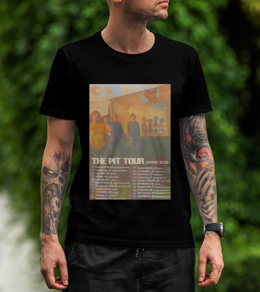 Arcy Drive The Pit Tour Spring 2026 Dates And Cities Music Event T-Shirt