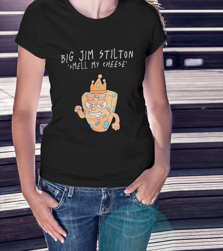 Big Jim Stilton Smell My Cheese Cartoon Crown Character T-Shirt