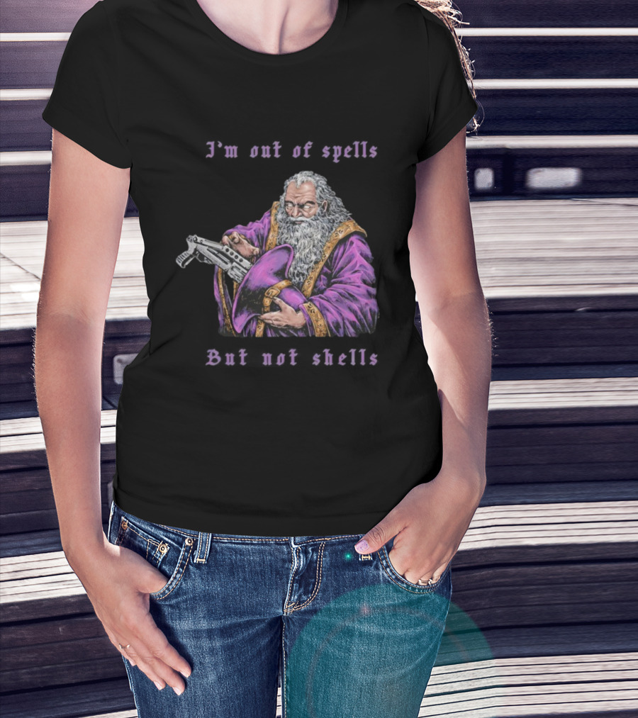 I'm Out Of Spells But Not Shells Wizard With Gun Humor T-Shirt