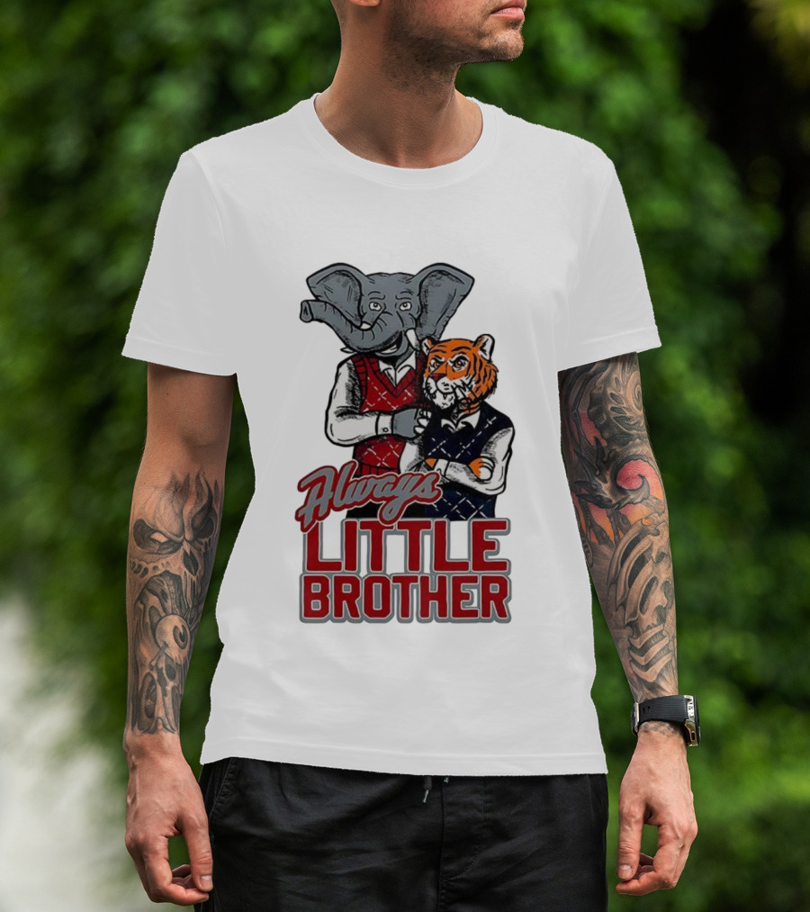 Alabama Crimson Tide Elephant Vs Auburn Tigers Always Little Brother T-Shirt