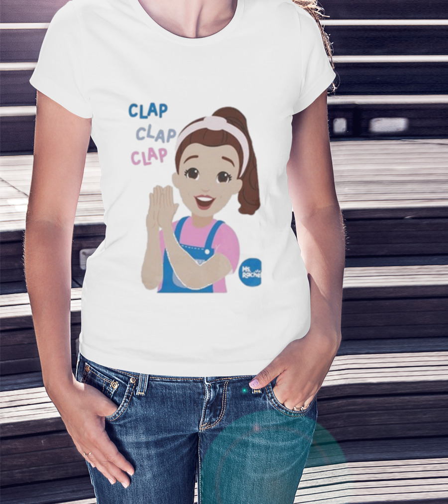 Ms Rachel Clap Clap Clap Cartoon Character Fun Educational Kids T-Shirt