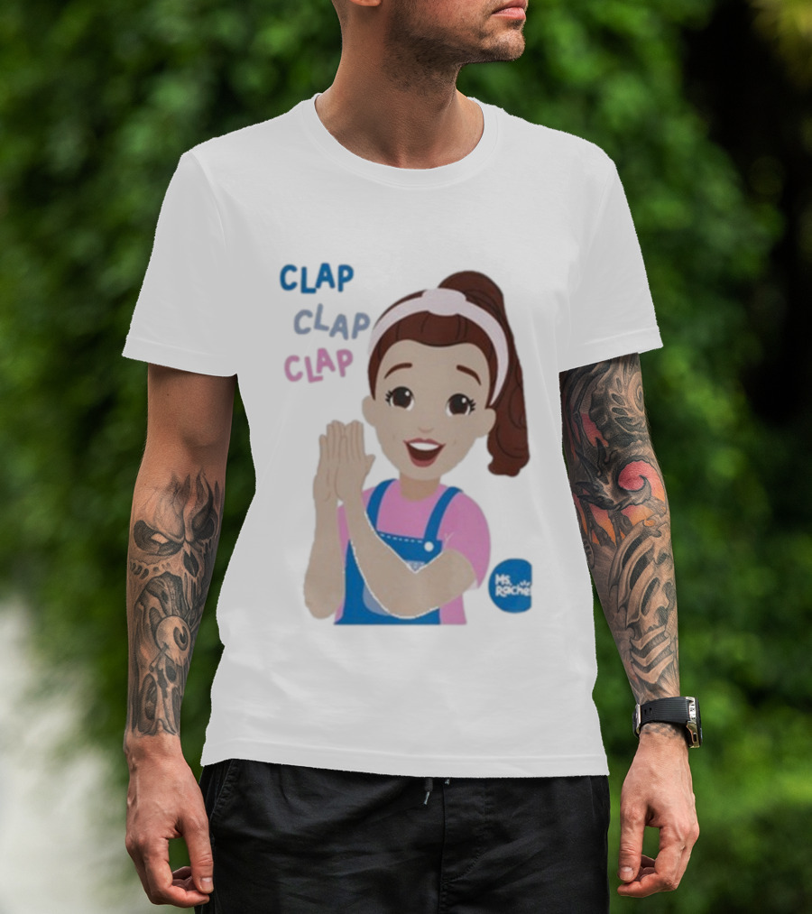 Ms Rachel Clap Clap Clap Cartoon Character Fun Educational Kids T-Shirt