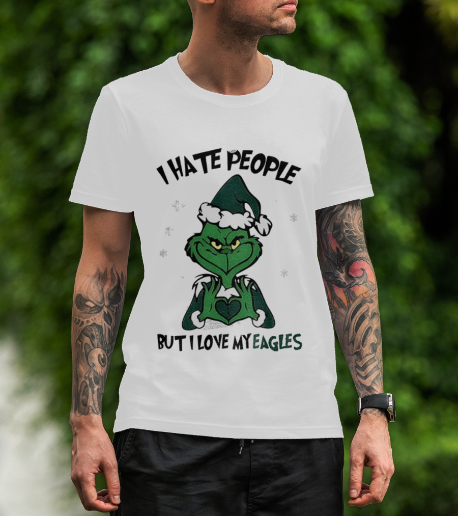 Philadelphia Football Grinch I Hate People But I Love My Eagles Christmas T-Shirt