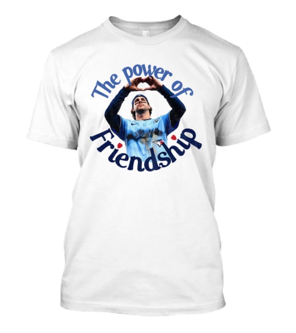 The Power Of Friendship Blue Jays Baseball Team Connection T-Shirt