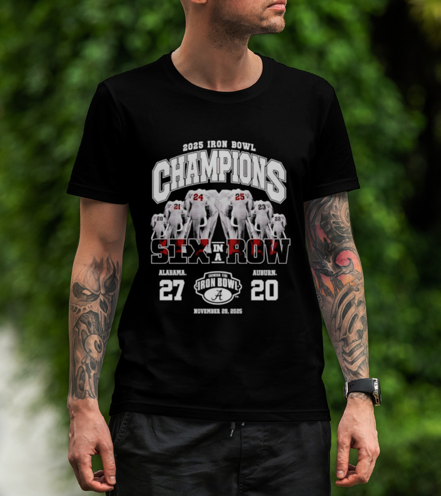 Alabama Crimson Tide 2025 Iron Bowl Champions Six In A Row Victory Score 27-20 T-Shirt