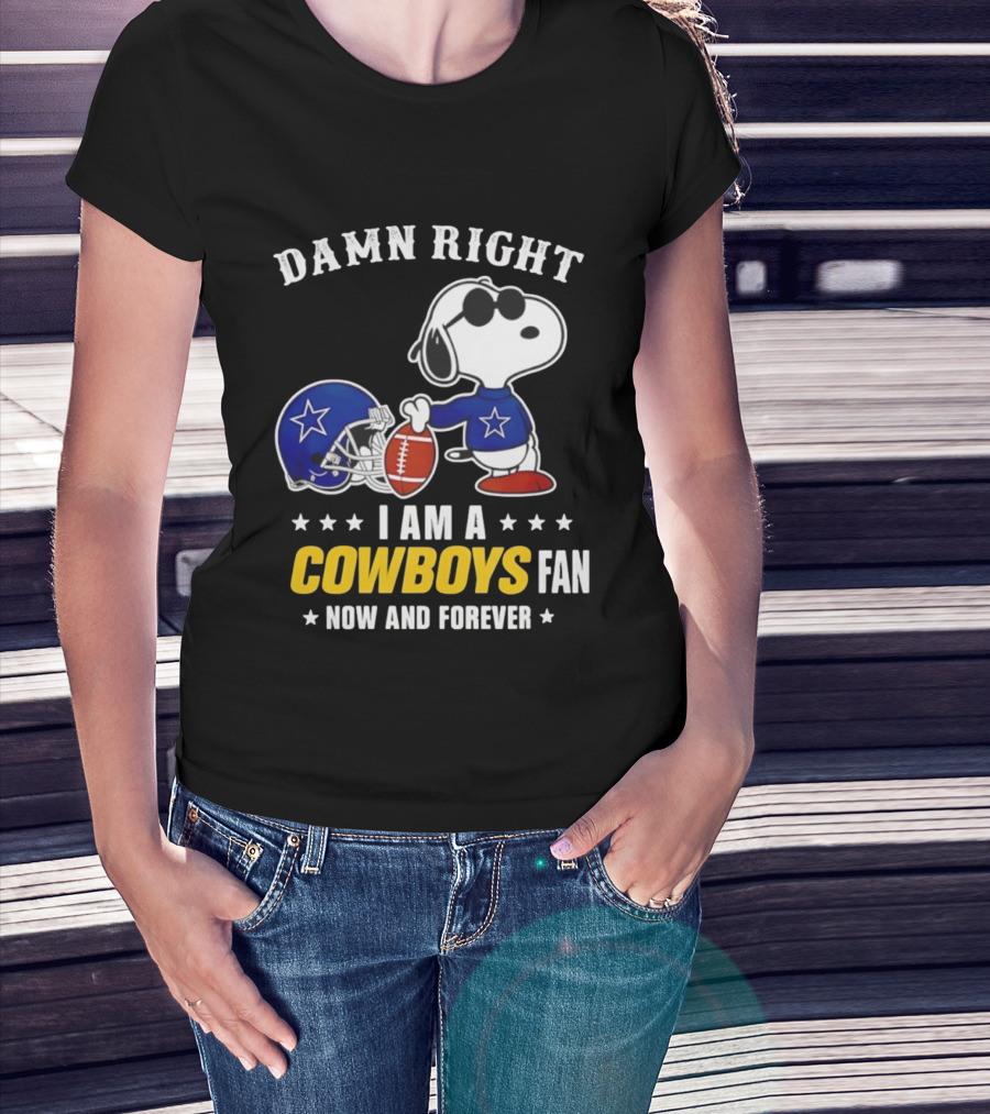 Damn Right I Am A Cowboys Fan Now And Forever Snoopy Football Helmet T-Shirt