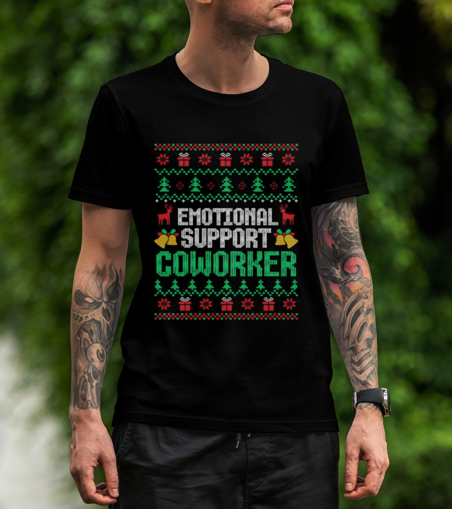 Emotional Support Coworker Ugly Christmas Sweater Reindeer Trees T-Shirt