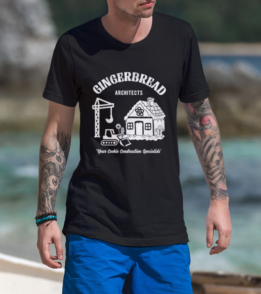 GINGERBREAD ARCHITECTS YOUR COOKIE CONSTRUCTION SPECIALISTS T-Shirt
