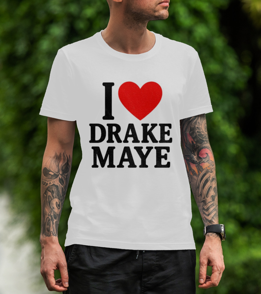 I Love Drake Maye New England Patriots NFL Football 2025 Fan Favorite T-Shirt