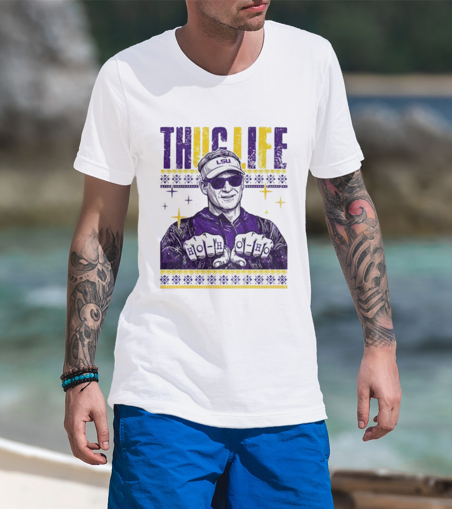 LSU Thug Life Lane Kiffin Ho Ho Ho Christmas Coach T-Shirt