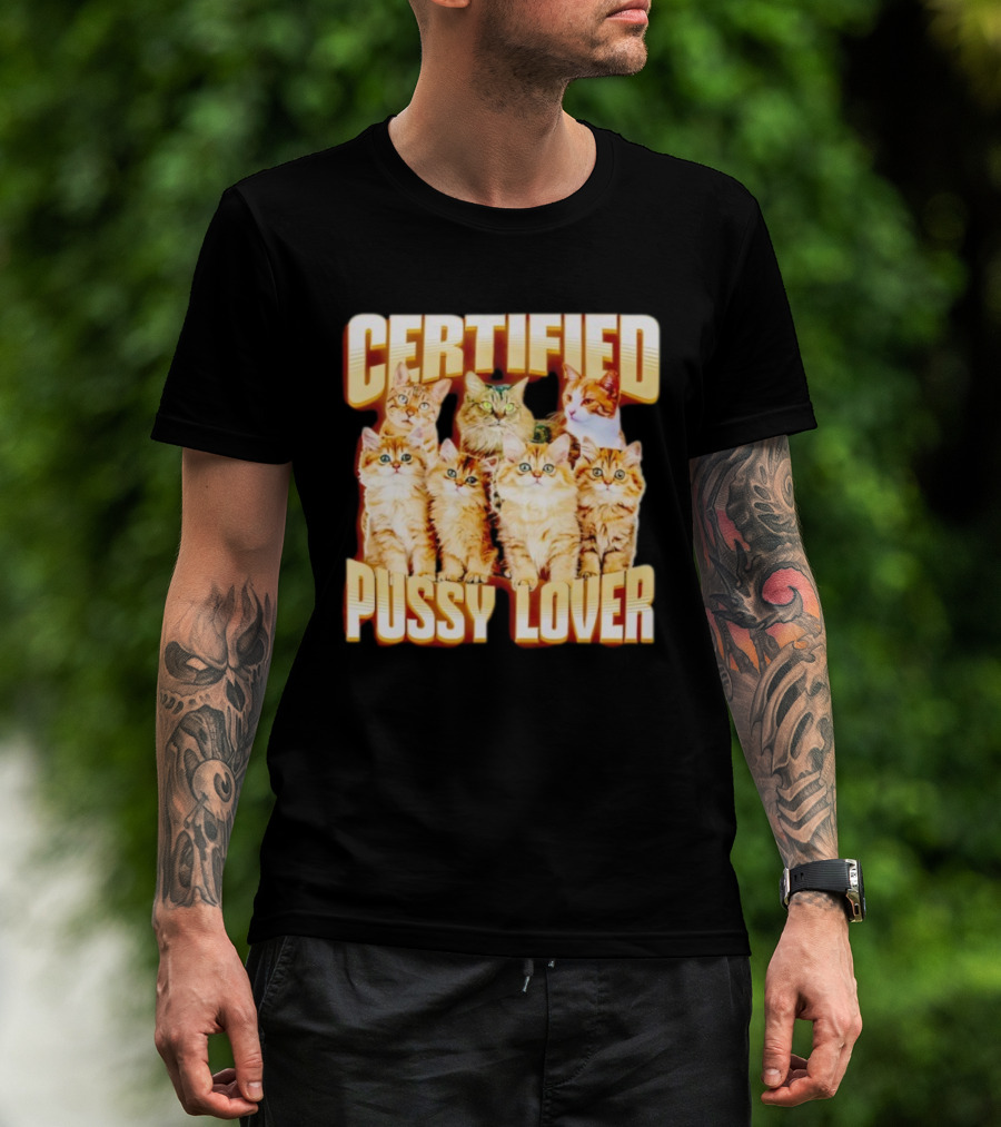 Certified Pussy Lover Cute Cat Compilation T-Shirt